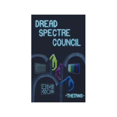 DREAD SPECTRE COUNCIL - THETANS - MC