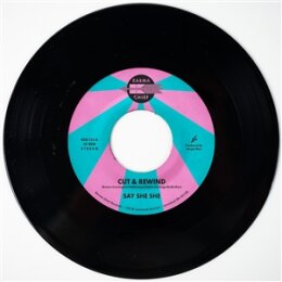 SAY SHE SHE - CUT & REWIND / DISCO LIFE - 7"