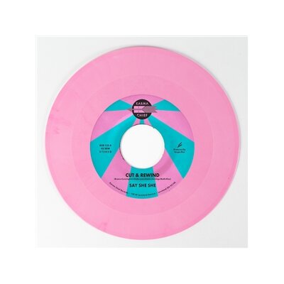SAY SHE SHE - CUT & REWIND / DISCO LIFE  (PINK VINYL) - 7"