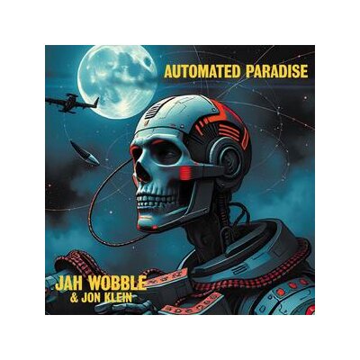 JAH WOBBLE / JON KLEIN - AUTOMATED PARADISE - CD
