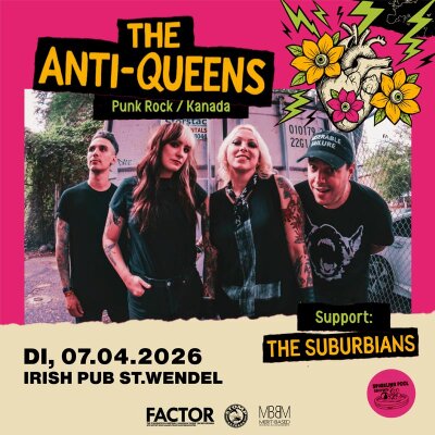 The Anti-Queens & The Suburbians - 07.04.2026 - Irish Pub - St. Wendel - PDF-Ticket