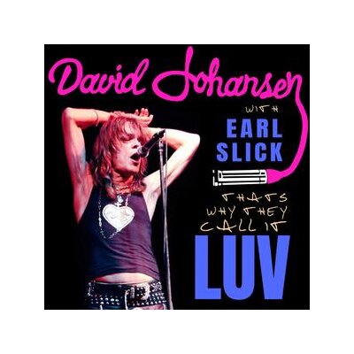 JOHANSEN, DAVID (FEAT. EARL SLICK) - THATS WHY THEY CALL IT LOVE  (ACOUSTIC VERSION) - 7"