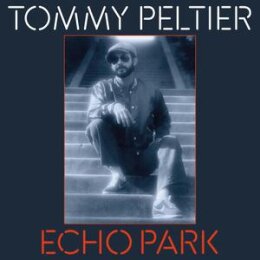 PELTIER, TOMMY - ECHO PARK (THE 70S SESSIONS) - LP