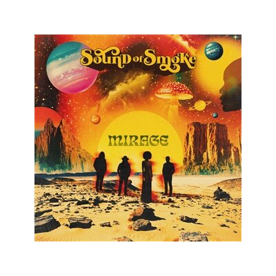 SOUND OF SMOKE - MIRAGE - CD