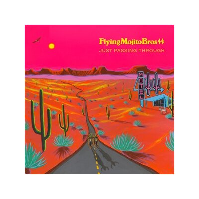 FLYING MOJITO BROS - JUST PASSING THROUGH (ORANGE & PINK SPLATTER VINYL) - LP