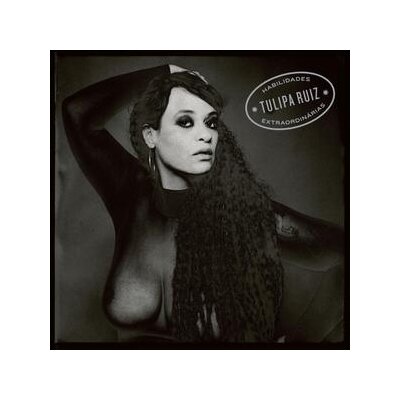 RUIZ, TULIPA - HABILIDADES EXTRAORDINARIAS - LP