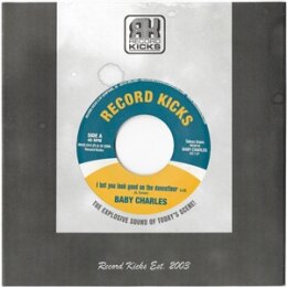 BABY CHARLES - I BET YOU LOOK GOOD ON THE DANCEFLOOR /...
