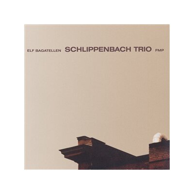 SCHLIPPENBACH TRIO - ELF BAGATELLEN - LP