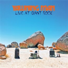 YAWNING MAN - LIVE AT GIANT ROCK (LTD. BLUE JAY VINYL) - LP