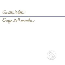 SCRITTI POLITTI - SONGS TO REMEMBER (REISSUE) - CD