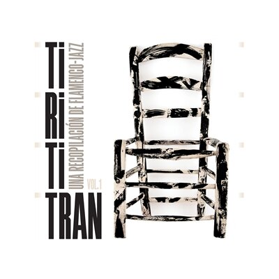 VARIOUS - TIRITITRAN - UNA RECOPILACIN DE FLAMENCO-JAZZ VOL 1 - LP