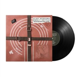 HANSARD, GLEN - DONT SETTLE [TRANSMISSIONS EAST] - LP