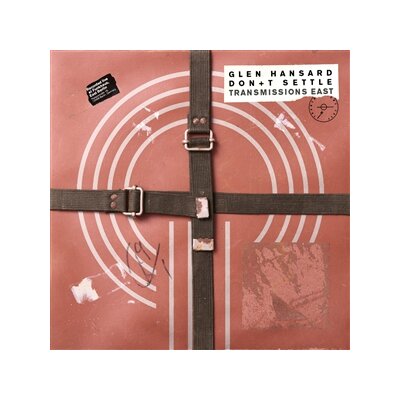 HANSARD, GLEN - DONT SETTLE (TRANSMISSIONS EAST) - CD