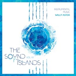 ASTOR, WILLY - THE SOUND OF ISLANDS VOL. VII...