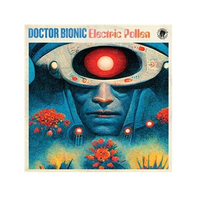 DOCTOR BIONIC - ELECTRIC POLLEN -OPAQUE SKY BLUE VINYL- - LP