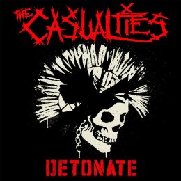 CASUALTIES, THE - DETONATE - CD