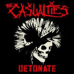 CASUALTIES, THE - DETONATE - CD