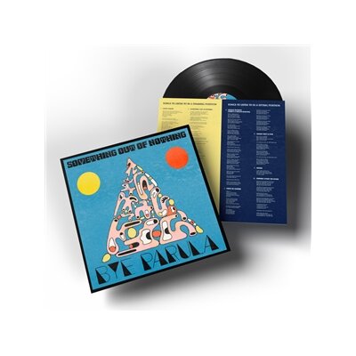 BYE PARULA - SOMETHING OUT OF NOTHING - LP