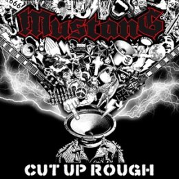 MUSTANG - CUT UP ROUGH - LP