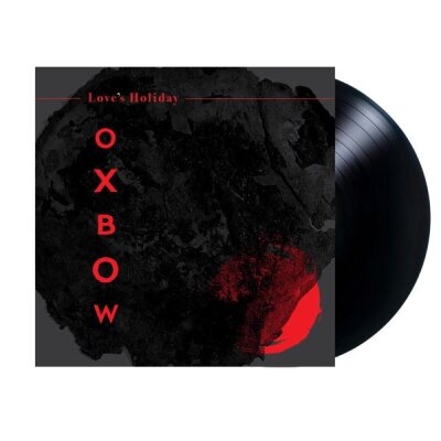 OXBOW - LOVES HOLIDAY - LP