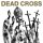 DEAD CROSS - II - LP
