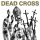 DEAD CROSS - II - LP