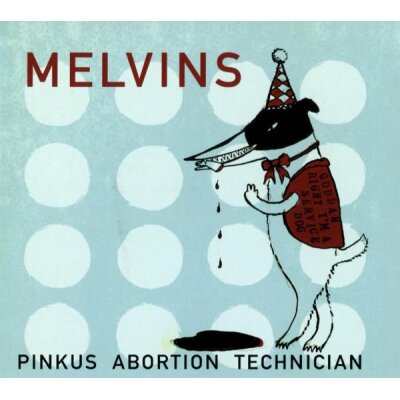 MELVINS - PINKUS ABORTION TECHNICIAN - CD