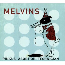 MELVINS - PINKUS ABORTION TECHNICIAN - CD