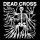 DEAD CROSS - DEAD CROSS - LP