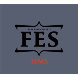 FLAT EARTH SOCIETY - ISMS - CD