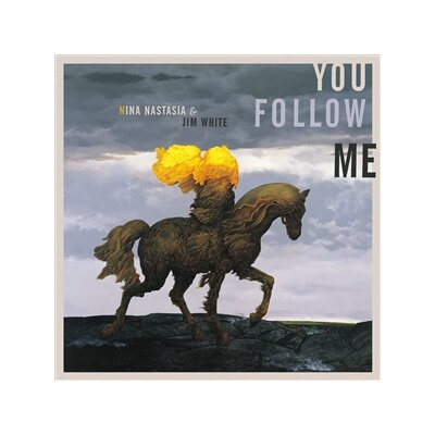 NASTASIA, NINA & WHITE, JIM - YOU FOLLOW ME (TRANSPARENT YELLOW VINYL) - LP