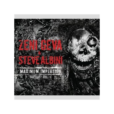 ZENI GEVA & STEVE ALBINI - MAXIMUM IMPLOSION - CD