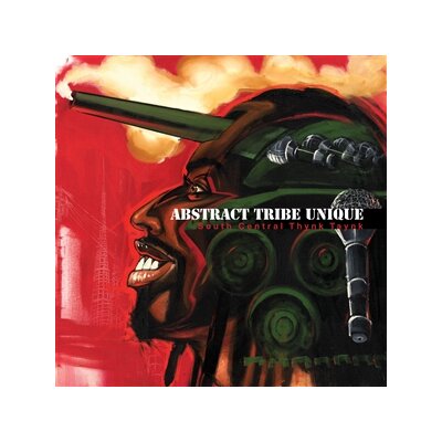 ABSTRACT TRIBE UNIQUE - SOUTH CENTRAL THYNK TAYNK (REMASTERED) - LP
