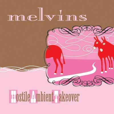 MELVINS - HOSTILE AMBIENT TAKEOVER (PINK VINYL) - LPD