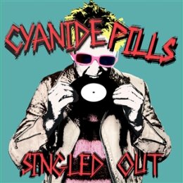 CYANIDE PILLS - SINGLED OUT - CD
