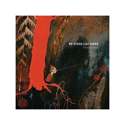 WE STOOD LIKE KINGS - PINOCCHIO - LP