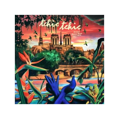 VARIOUS - TCHIC TCHIC - FRENCH BOSSA NOVA - 1963/1974 - LP