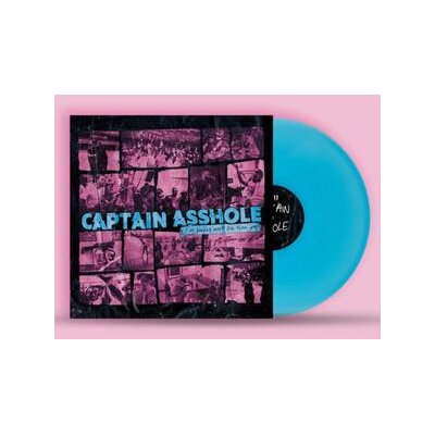 CAPTAIN ASSHOLE - IM HAVING MORE FUN THAN YOU (BLUE COLORED) - LP
