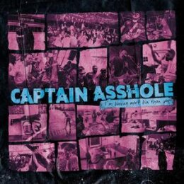 CAPTAIN ASSHOLE - IM HAVING MORE FUN THAN YOU - CD