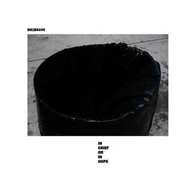 BIG|BRAVE - IN GRIEF OR IN HOPE - LP