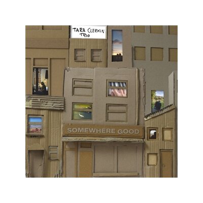 TARA CLERKIN TRIO - SOMEWHERE GOOD - LP
