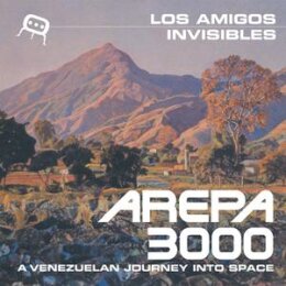 LOS AMIGOS INVISIBLES - AREPA 3000 (REISSUE) - LP