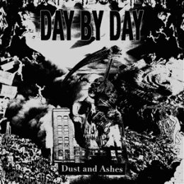 DAY BY DAY - DUST AND ASHES - CD
