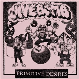 JIVEBOMB - PRIMITIVE DESIRES / DEMO (BUBBLEGUM...