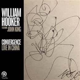HOOKER, WILLIAM - CONVERGENCE: LIVE IN CHINA - LP