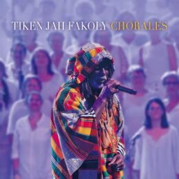 FAKOLY, TIKEN JAH - CHORALES - CD