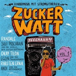 VARIOUS - ZUCKER WATT - KINDERMUSIK MIT STROMGITARREN...