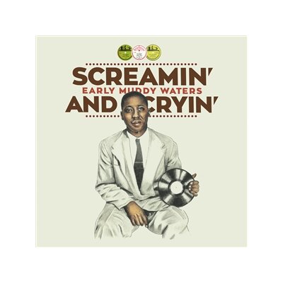 WATERS, MUDDY - SCREAMIN AND CRYIN(EARLY MUDDY WATERS) - LP