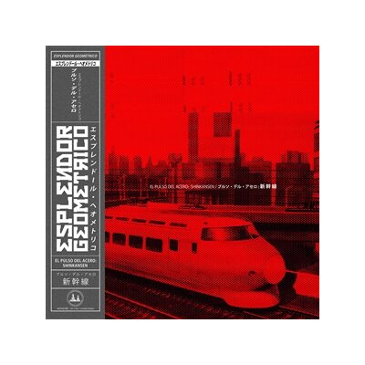 ESPLENDOR GEOMÉTRICO - EL PULSO DEL ACERO: SHINKANSEN (DIGIPAK CD) - CD