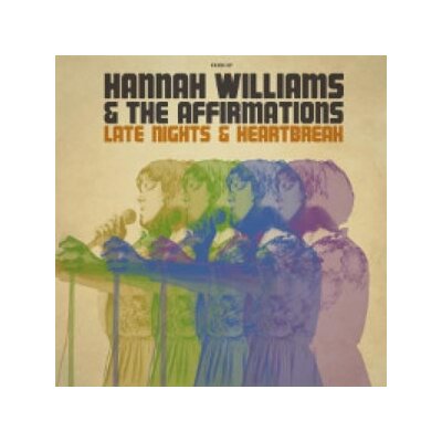 WILLIAMS, HANNAH & THE AFFIRMATIONS - LATE NIGHTS & HEARTBREAK - CD
